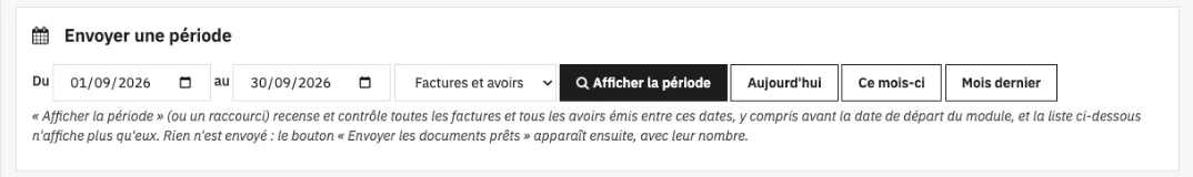 Bloc « Envoyer une période » : dates, type de documents et raccourcis Aujourd’hui, Ce mois-ci et Mois dernier